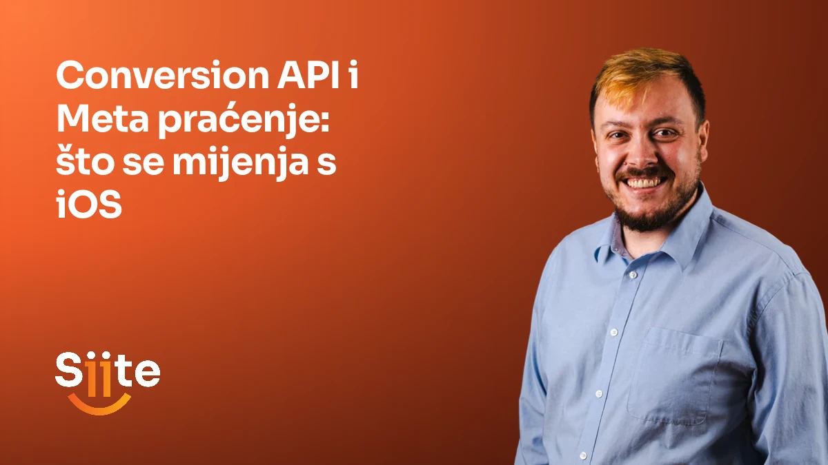 Conversion API i Meta praćenje: što se mijenja s iOS — Leonardo Miodrag, CMO, Partner u Siiteu